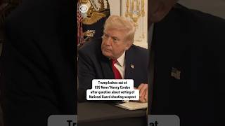 Trump Lashes Out At Cbs News Nancy Cordes Over Question On Vetting Of D.c. Shooting Suspect