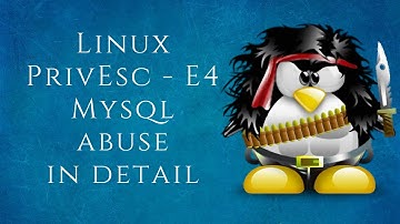 LinPrivEsc-E4 MySQL Root Escalation in detail | Tamil