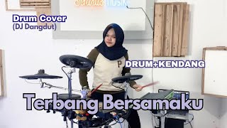 Terbang Bersamaku - Kangen Band (Drum   Kendang Cover ) by Dinda Anggun