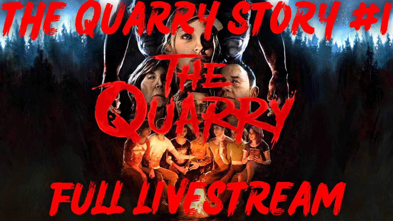 The Quarry Story #1 | Full Twitch Replay