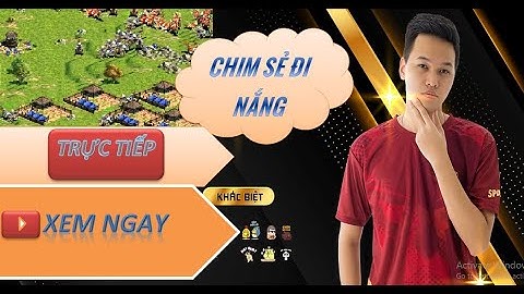 🔴 TRỰC TIẾP AOE TV |  Chim Sẻ Đi Nắng vs Tiểu Thủy Ngư- Shang, Assyrian Chạm 5 - BLV MariO Channel