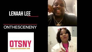 LENAAH LEE INTERVIEW with OnTheSceneNY