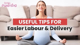 8 Useful Tips for Easy Labour and Delivery