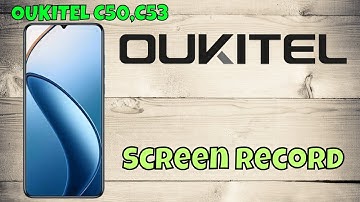 Screen Record on oukitel C50, C53 | How to Enable Screen Recording