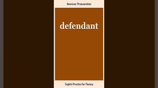 defendant, How to Say or Pronounce DEFENDANT in American, British English, Pronunciation