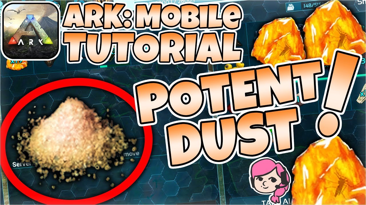 Everything You Need To Know About Potent Dust Potent Dust Crafting Tutorial Ark Mobile Youtube