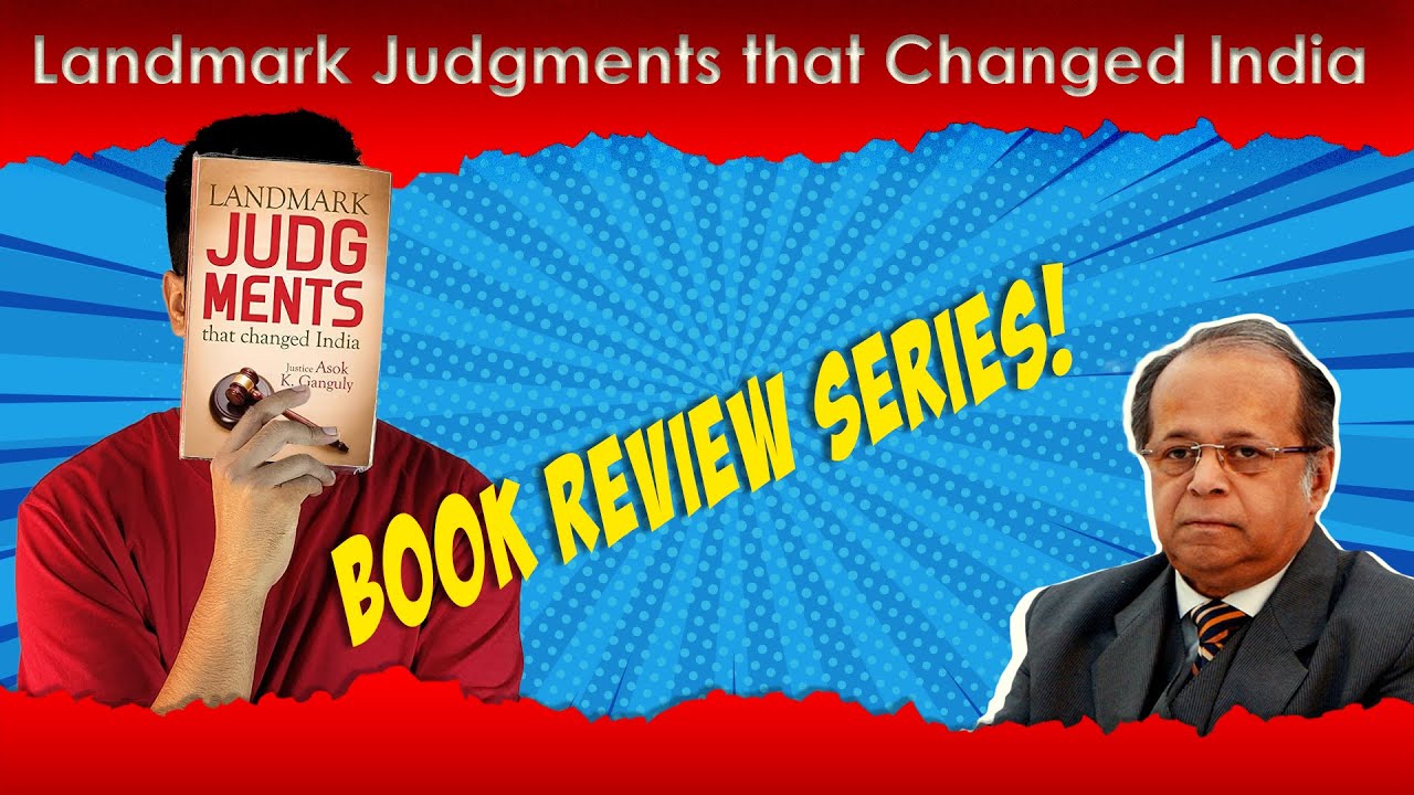 Book Review Landmark Judgments That Changed India By Justice Ashok K book-review-landmark-judgments-that-changed-india-by-justice-ashok-k