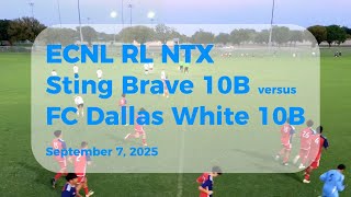 ECNL RL NTX Sting Brave 10B versus FCD White 10B