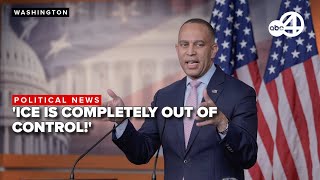 LIVE: Hakeem Jeffries blasts ICE, says Noem is a 'political hack!'