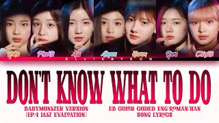 BABYMONSTER 'Don't Know What To Do' (Color Coded Eng/Roman/Han Song Lyrics)