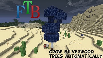 FTB Unleashed Tutorial: How to Grow and Harvest Silverwood Trees Automatically