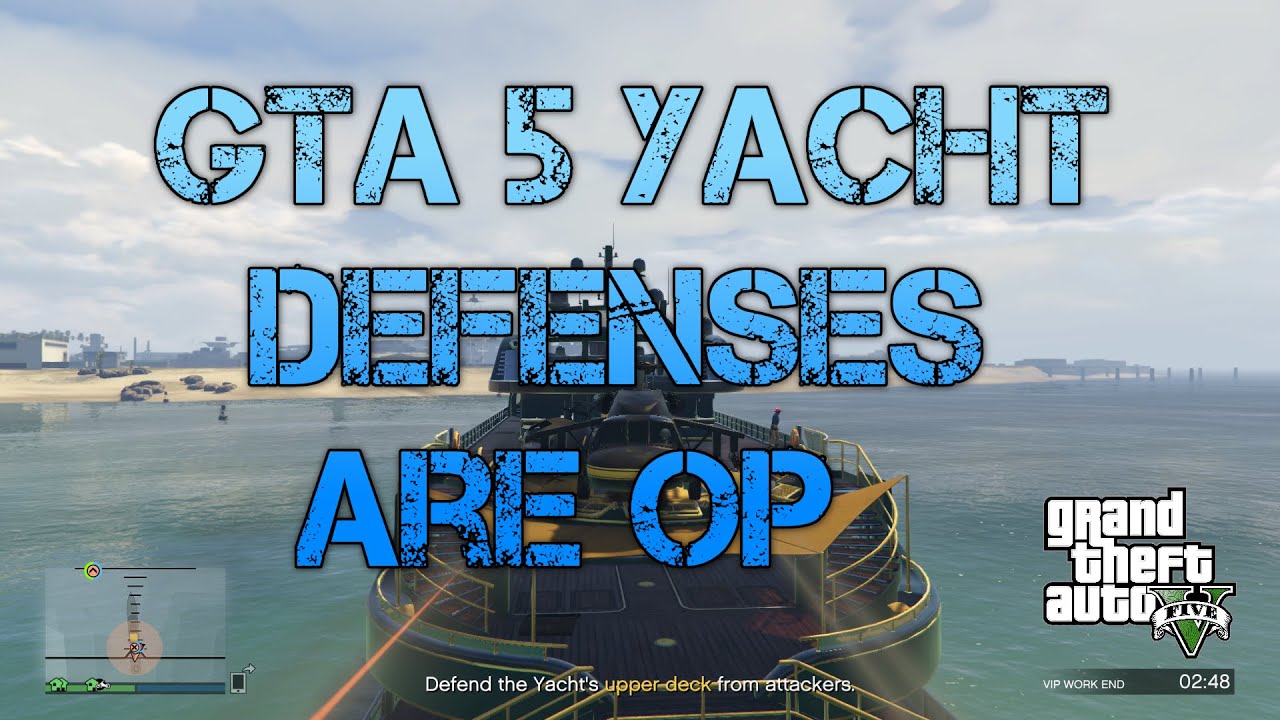 GTA 5 Online Yacht Defenses Are OP!? YouTube