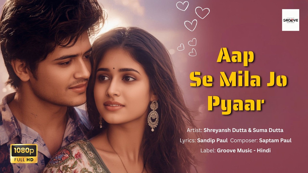 Aap  Se Mila Jo Pyaar | 💕 New Romantic Song (2025) | 💓 Sadabahar Hindi Song |🔥Bollywood Love Song
