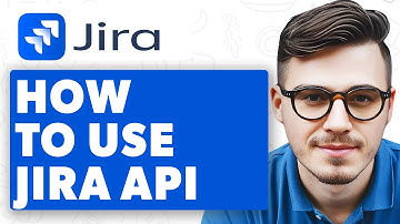 How To Use Jira Api [2025 Guide]
