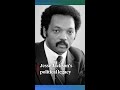 How Jesse Jackson changed U.S. politics