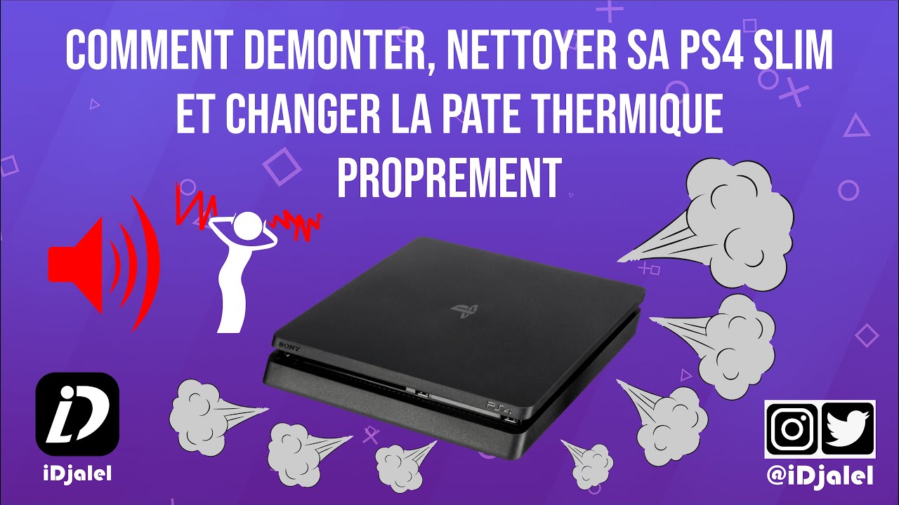 COMMENT CHANGER LA PATE THERMIQUE PS4 SLIM ET NETTOYER CORRECTEMENT 