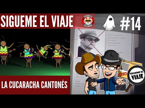 Sígueme el viaje ep 14.- La cucaracha cantonés