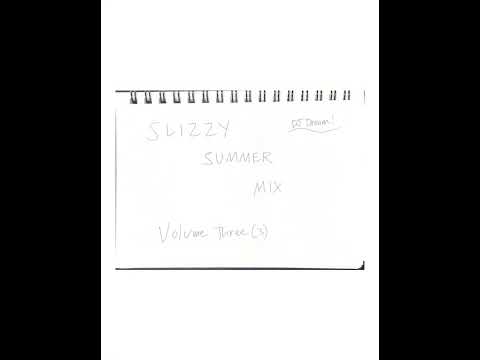 Slizzy Summer Mix Vol 3 Sample Edition Cash Cobain Chow Lee Vontee The Singer Dream More