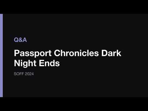 Passport Chronicles Dark Night Ends