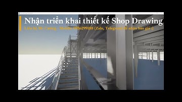 Nhận thiết kế Shop Drawing bằng Tekla!
