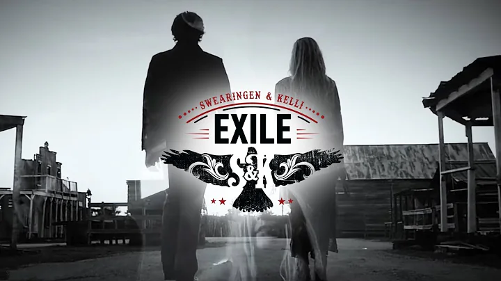 "Exile" - Swearingen & Kelli