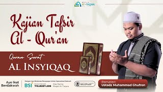Download Lagu Kajian Tafsir Al-Qur’an  #3 Surat Al-Insyiqaq | Ustadz Muhammad Ghufron | Masjid At-Taqwa Ngetal MP3 Download Lagu Kajian Tafsir Al-Qur’an  #3 Surat Al-Insyiqaq | Ustadz Muhammad Ghufron | Masjid At-Taqwa Ngetal MP3