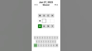 Weaver - MUCH MANY - Jun 27, 2023 #weaver #game #wordle #apuzzleenthusiast