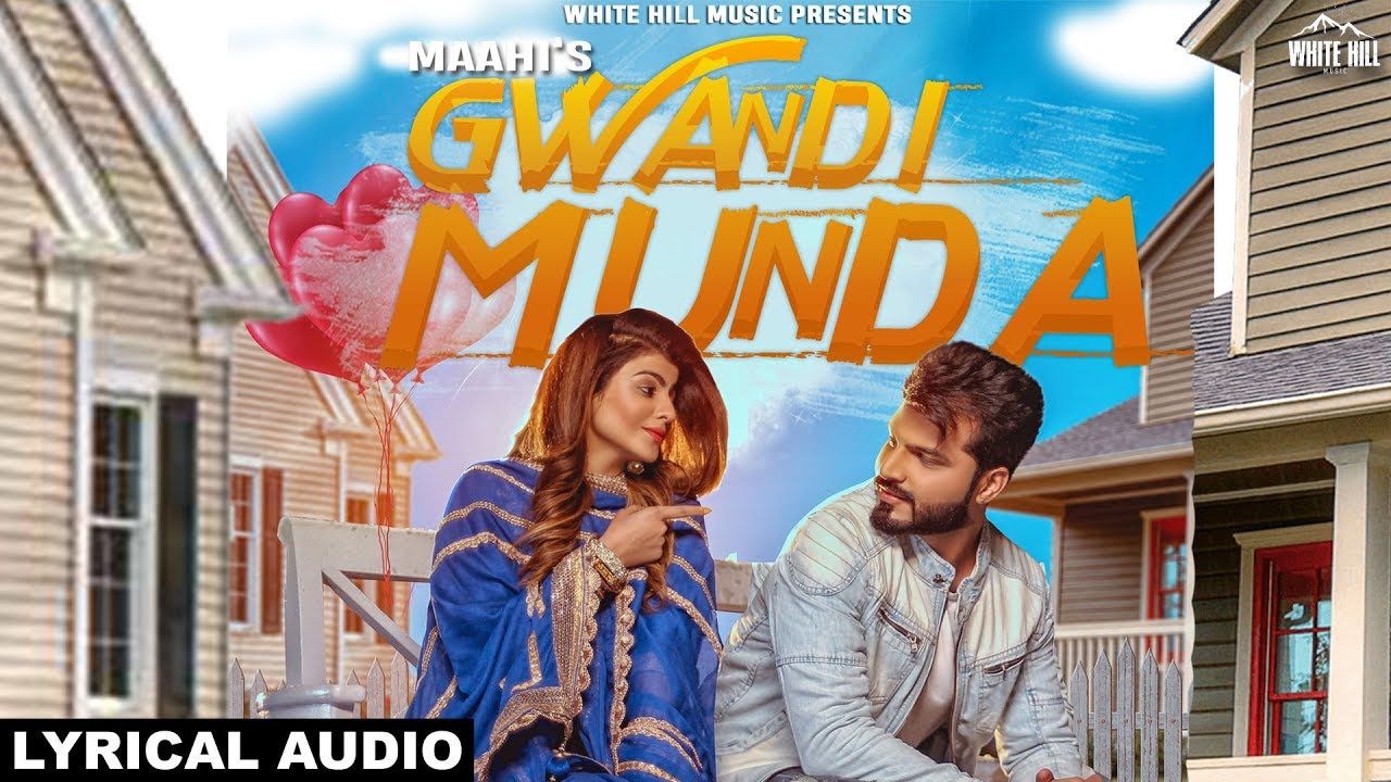 punjabi songs mp3 Gwandi Munda (Lyrical Audio) Maahi | Desi Routz | White Hill Music | New Song 2018