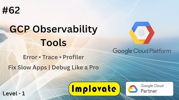 62 | Error Reporting, Cloud Trace & Cloud Profiler Explained | Debug & Optimize Apps in GCP (Hindi)