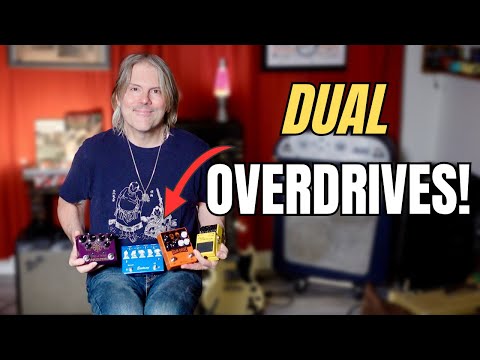 My Top 4 DUAL Overdrive Pedals: Why & How I Use Them