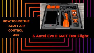 How to use the Air Control App | Autel Evo II 640T Enterprise Test Flight screenshot 5