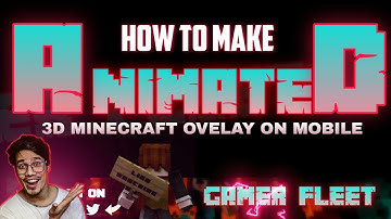 @GamerFleet How to Make Minecraft Gaming Overlay on Android || 3D Gaming Overlay in Kinemaster