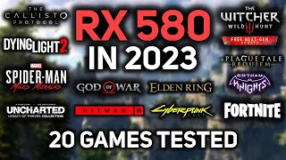 RX 580 in 2023 | 20 GAMES at 1080p
