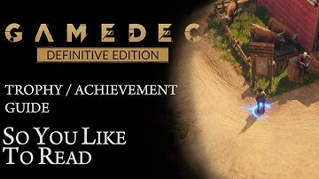Gamedec: Definitive Edition - So You Like To Read (Trophy / Achievement Guide)