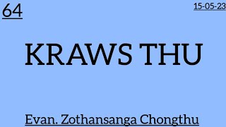 64.(15523) KRAWS THU / Evan. Zothansanga Chongthu