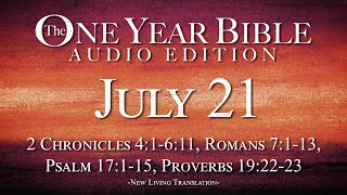 July 21 - One Year Bible Audio Edition Guide