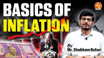 Basics of Inflation by Mr. Shubham Raturi | Vajiram and Ravi