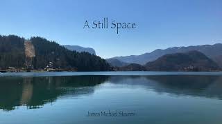 A Still Space - Ambient Piano