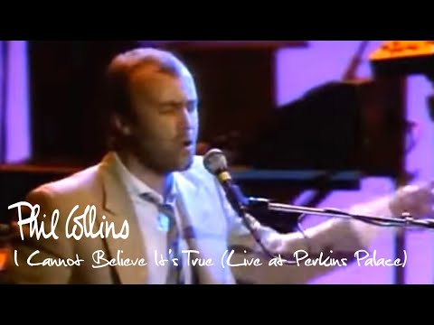 Phil Collins - I Cannot Believe It's True (Live at Perkins Palace 1982)