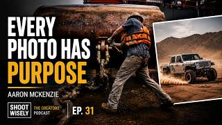 Shooting with Purpose: The Power of Place with Aaron McKenzie
