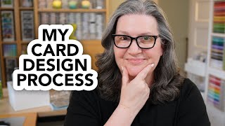 A peek into my card design process step-by-step
