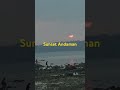 #sunset #trending #vedio #viral #traveling #short #views #andaman
