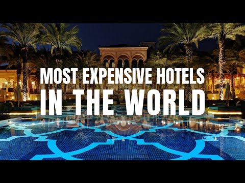 10 Most Expensive Hotels Only Rich Can Afford