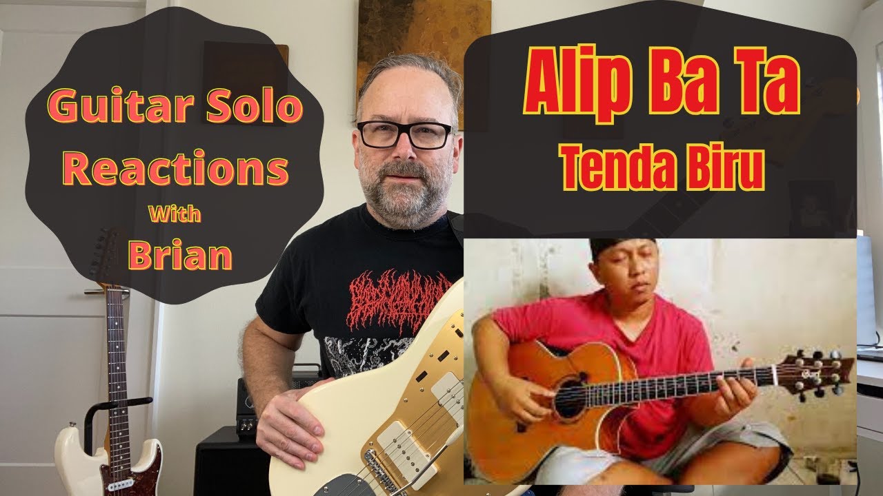 GUITAR SOLO REACTIONS ~ ALIP BA TA ~ Tenda Biru
