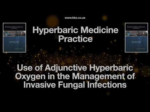 HMP 35 Use of Adjunctive Hyperbaric Oxygen in the Management of Invasive Fungal Infections