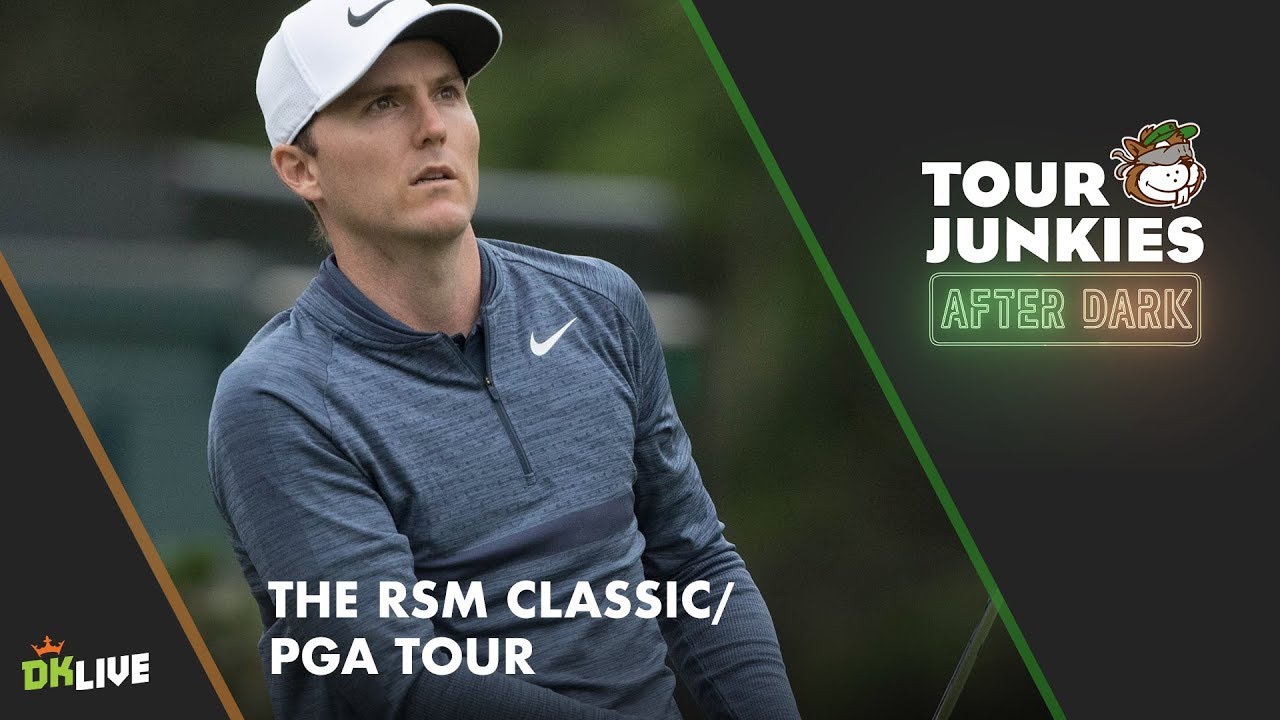 Tour Junkies After Dark: Episode 36 – RSM Classic