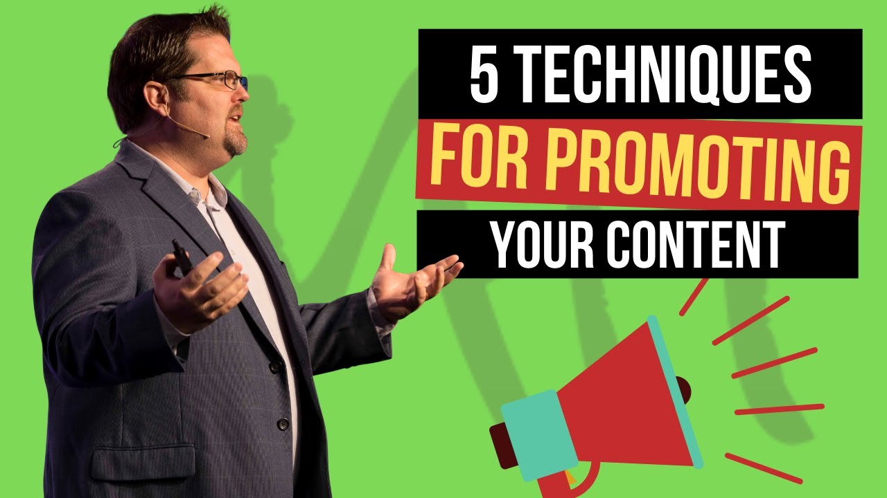 5 Techniques That Work Every Time For Promoting Your Content - YouTube