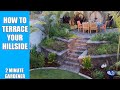 How to terrace your hillside