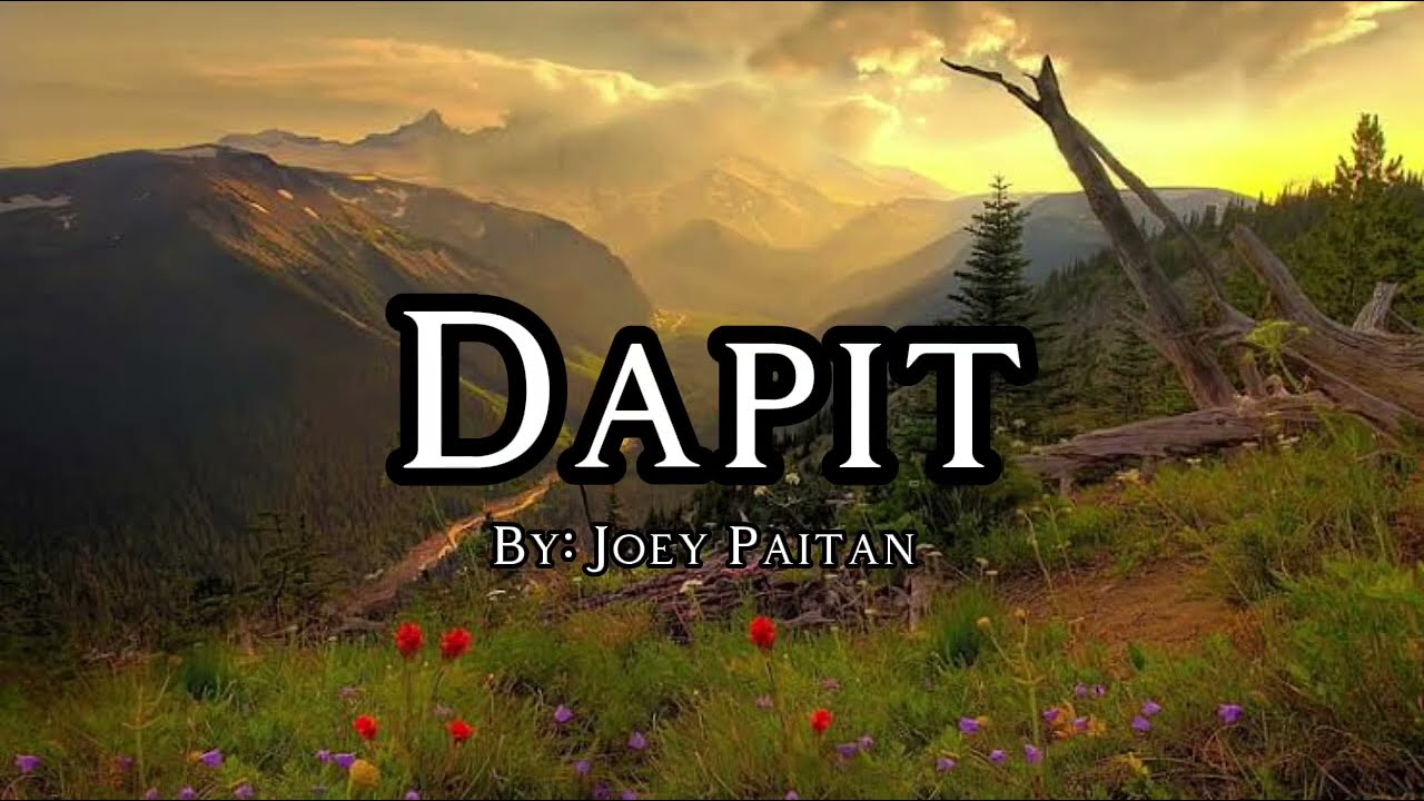 DAPIT - BY: JOEY PAITAN 