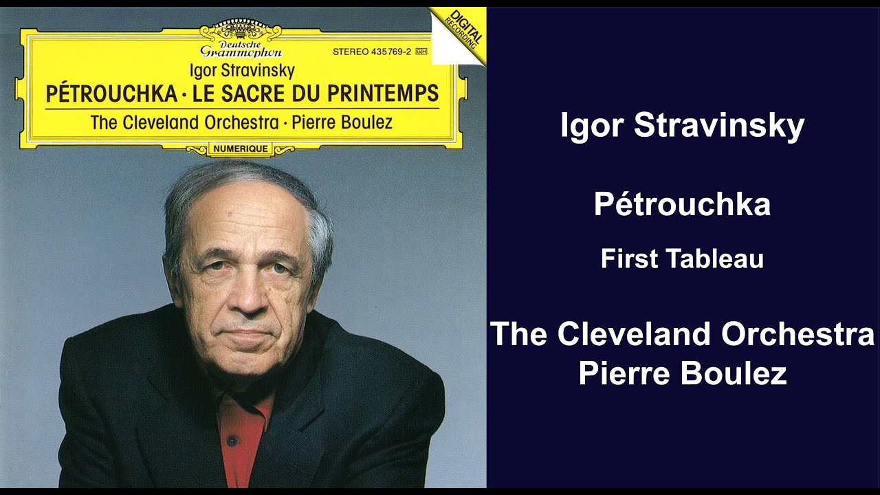 Igor Stravinsky: Pétrouchka - First Tableau - The Cleveland